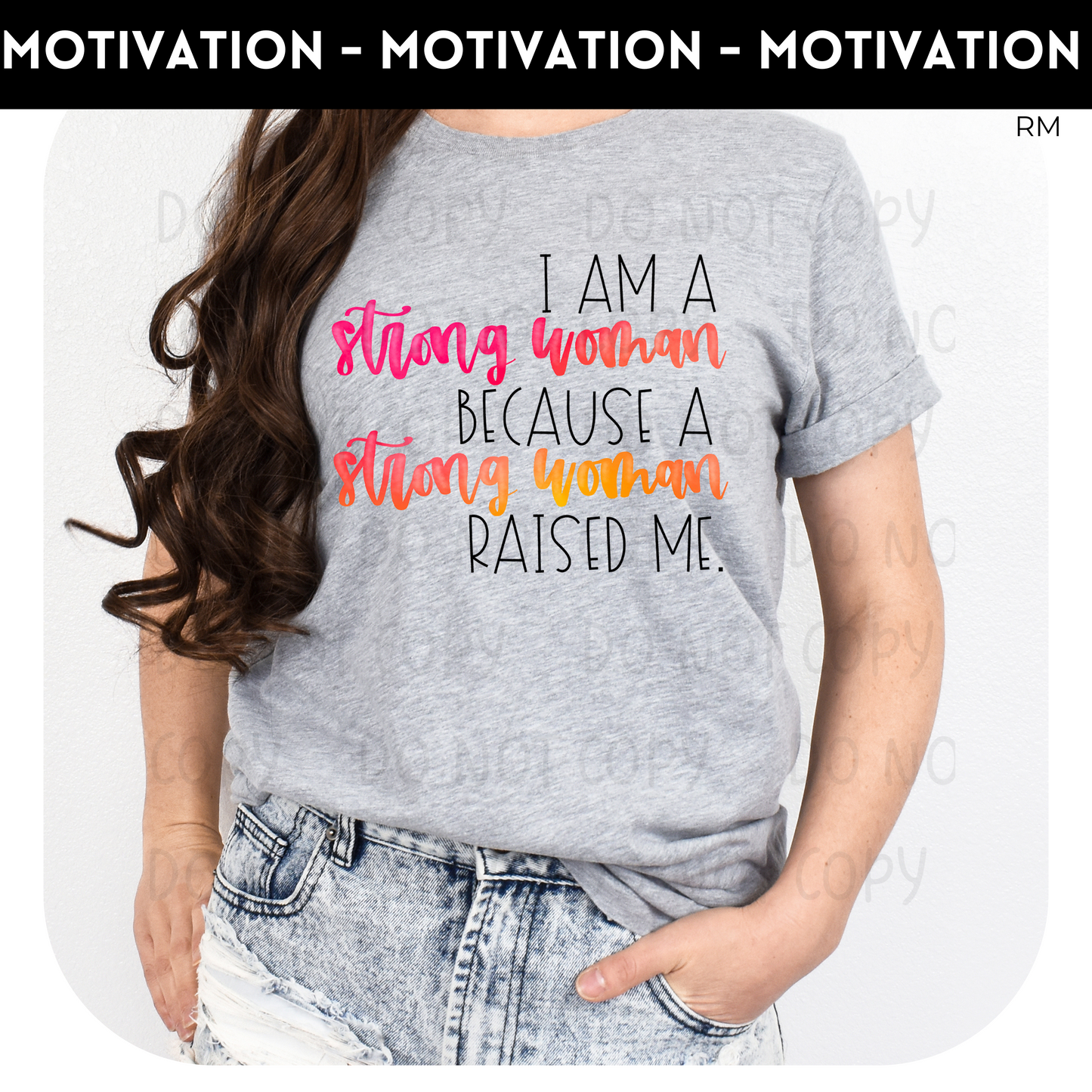 I Am A Strong Woman TRANSFER ONLY- Inspirational 452