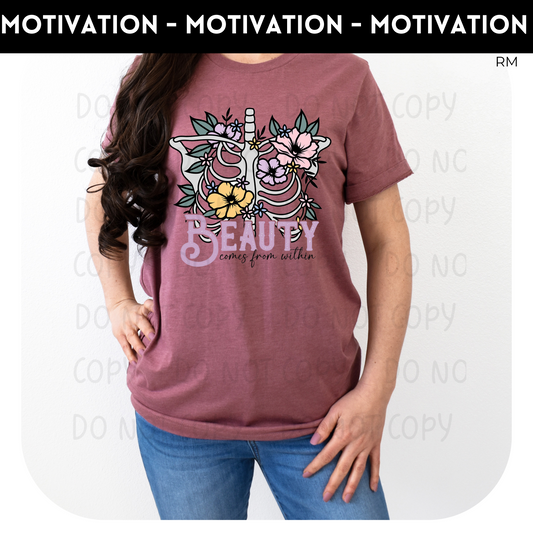 Beauty Comes From Within Graphic Shirt- Inspirational 640