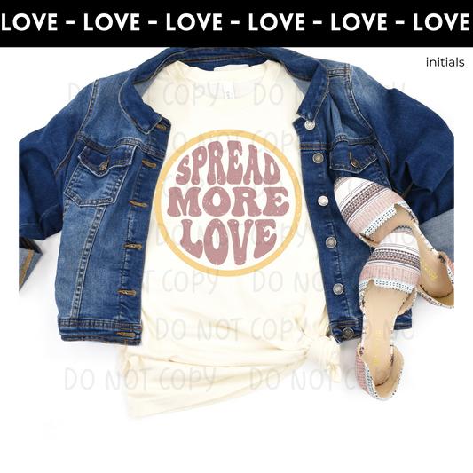 Spread More Love Adult Shirt- Inspirational 671