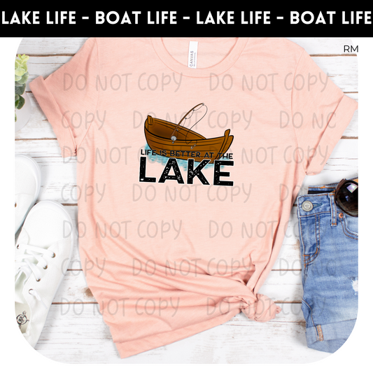 Life Is Better At The Lake TRANSFERS ONLY- Lake Life 47