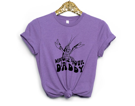 Whos Your Daddy TRANSFERS ONLY- Mardi Gras 52