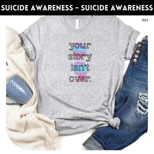 Your Story Isn't Over Adult Shirt-Mental Health 126