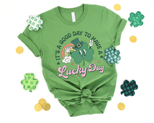 It's A Good Day To Have A Lucky Day Adult Shirt- St. Patrick 170