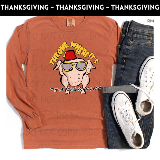 The One Where Its Thanksgiving Adult Shirt- Thanksgiving 103