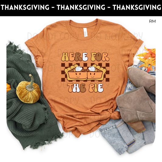 Here For The Pie Adult Shirt-Thanksgiving 105