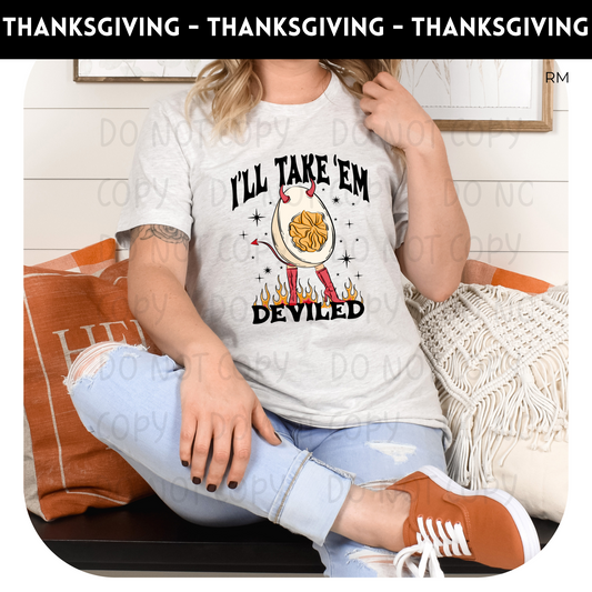 I'll Take Em Deviled Adult Shirt- Thanksgiving 111