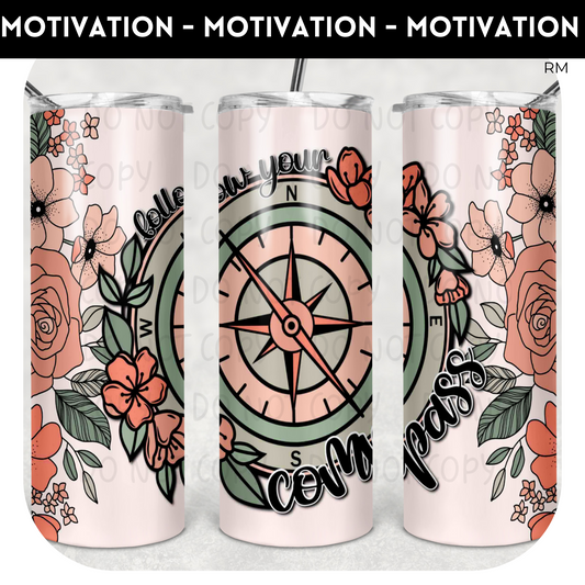 Follow Your Compass 20oz Skinny TUMBLER and TUMBLER BLANKS ONLY - Tumbler 1192