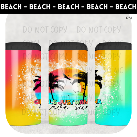 Girls Just Wanna Have Sun TRANSFERS AND BLANKS ONLY- Tumbler 1383