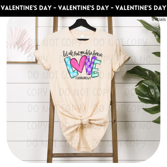 Let All You Do Corinthians Valentine's Day Adult Shirt- Valentine 101