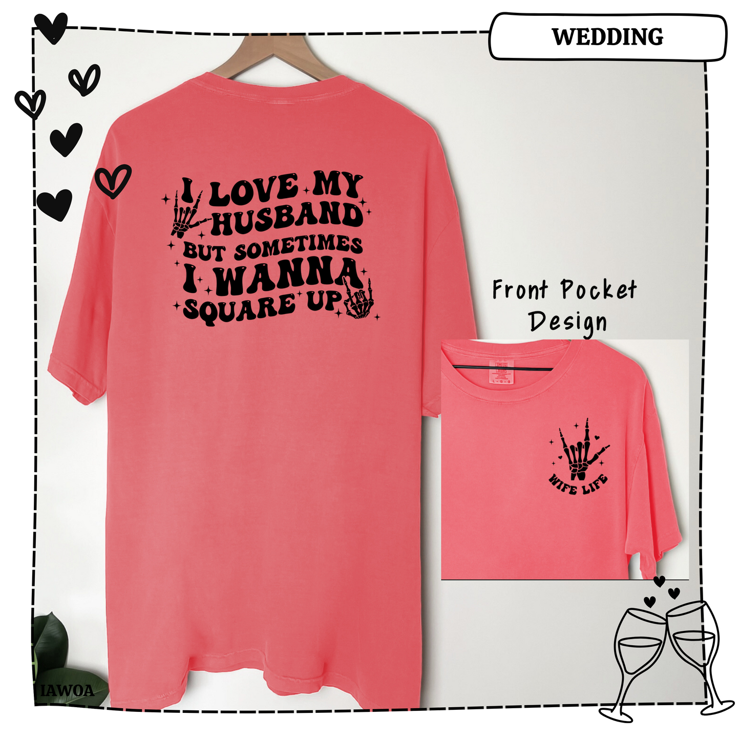 I Love My Husband Adult Shirt- Wedding 14 and 15