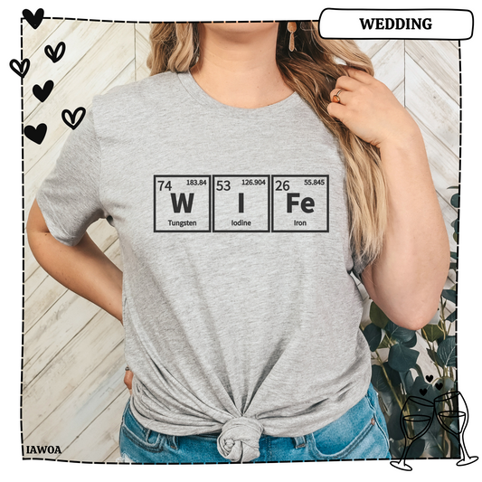 Wife Periodic Table Adult Shirt-Wedding 3