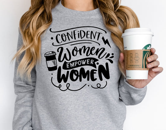 Confident Women Empower Women Adult Sweatshirt- Women Empowerment 1