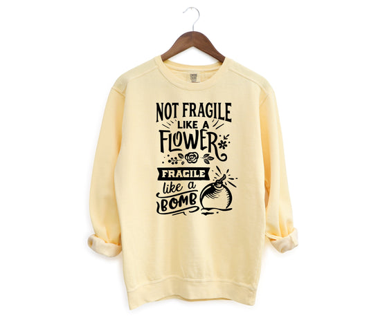 Not Fragile Like A Flower Adult Sweatshirt- Women Empowerment 7
