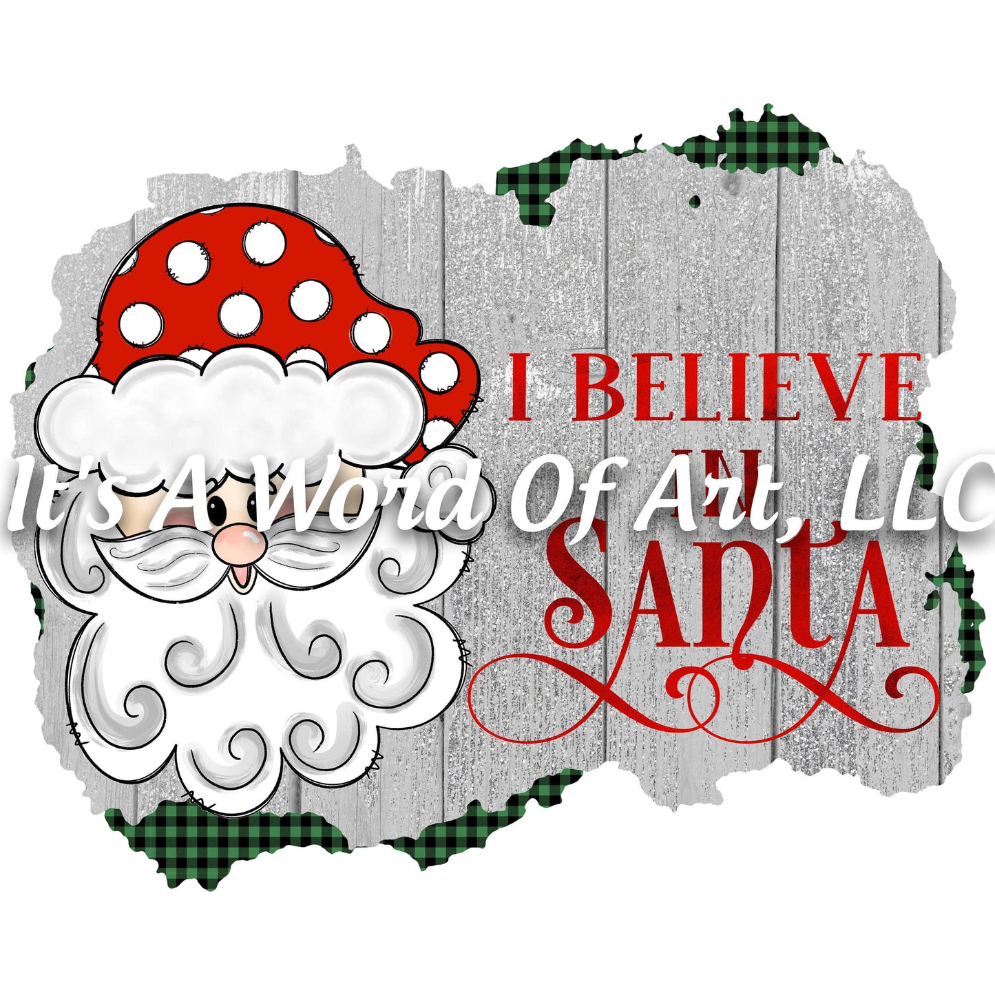 Christmas 248 - Believe In Santa - Sublimation Transfer Set/Ready To Press Sublimation Transfer/Sublimation Transfer