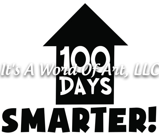 100 Days of School 8 - 100 Days Smarter House - Sublimation Transfer Set/Ready To Press Sublimation Transfer/Sublimation Transfer