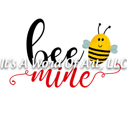 Valentines Day 76 - Bee Mine Valentine Bee - Sublimation Transfer Set/Ready To Press Sublimation Transfer/Sublimation Transfer