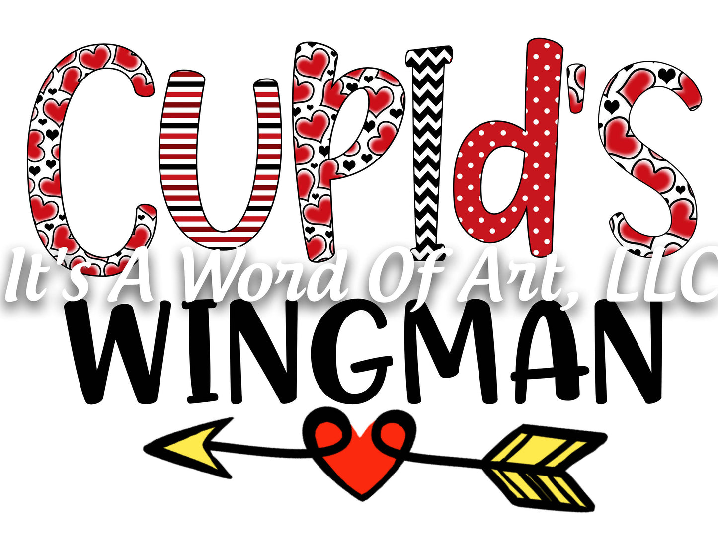 Valentines Day 111 - Cupids Wingman - Sublimation Transfer Set/Ready To Press Sublimation Transfer