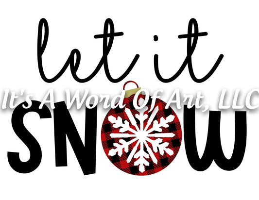 Christmas 146 - Let it Snow Snowman Buffalo Plaid - Sublimation Transfer Set/Ready To Press Sublimation Transfer/Sublimation Transfer