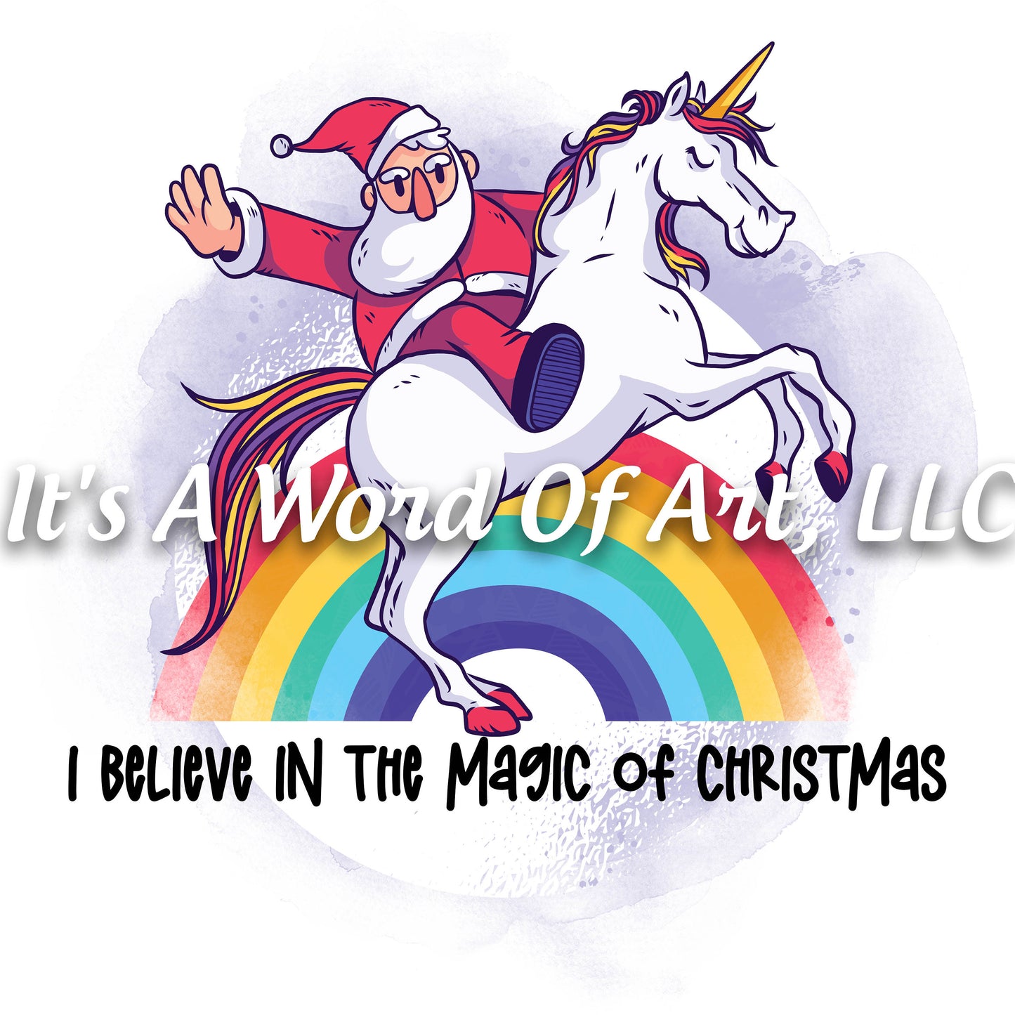 Christmas 141 - I Believe in the Magic of Christmas Santa Unicorn - Sublimation Transfer Set/Ready To Press Sublimation Transfer