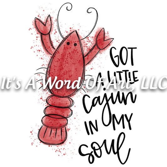 Mardi Gras 8 - Got a little Cajun in My Soul Lobster - Sublimation Transfer Set/Ready To Press Sublimation Transfer/Sublimation Transfer