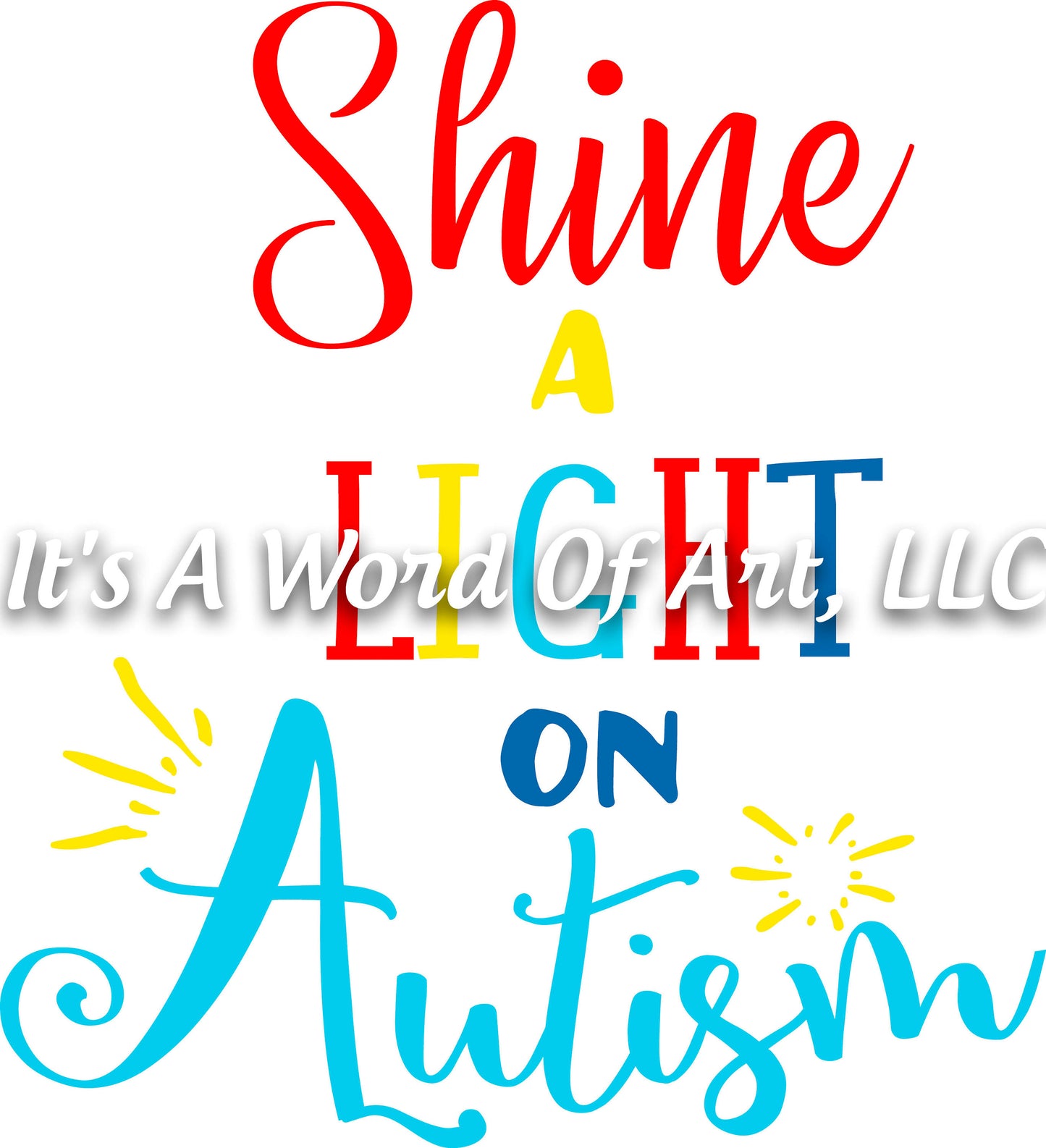 Autism 33 - Shine a Light On Autism Autism Awareness - Sublimation Transfer Set/Ready To Press Sublimation Transfer