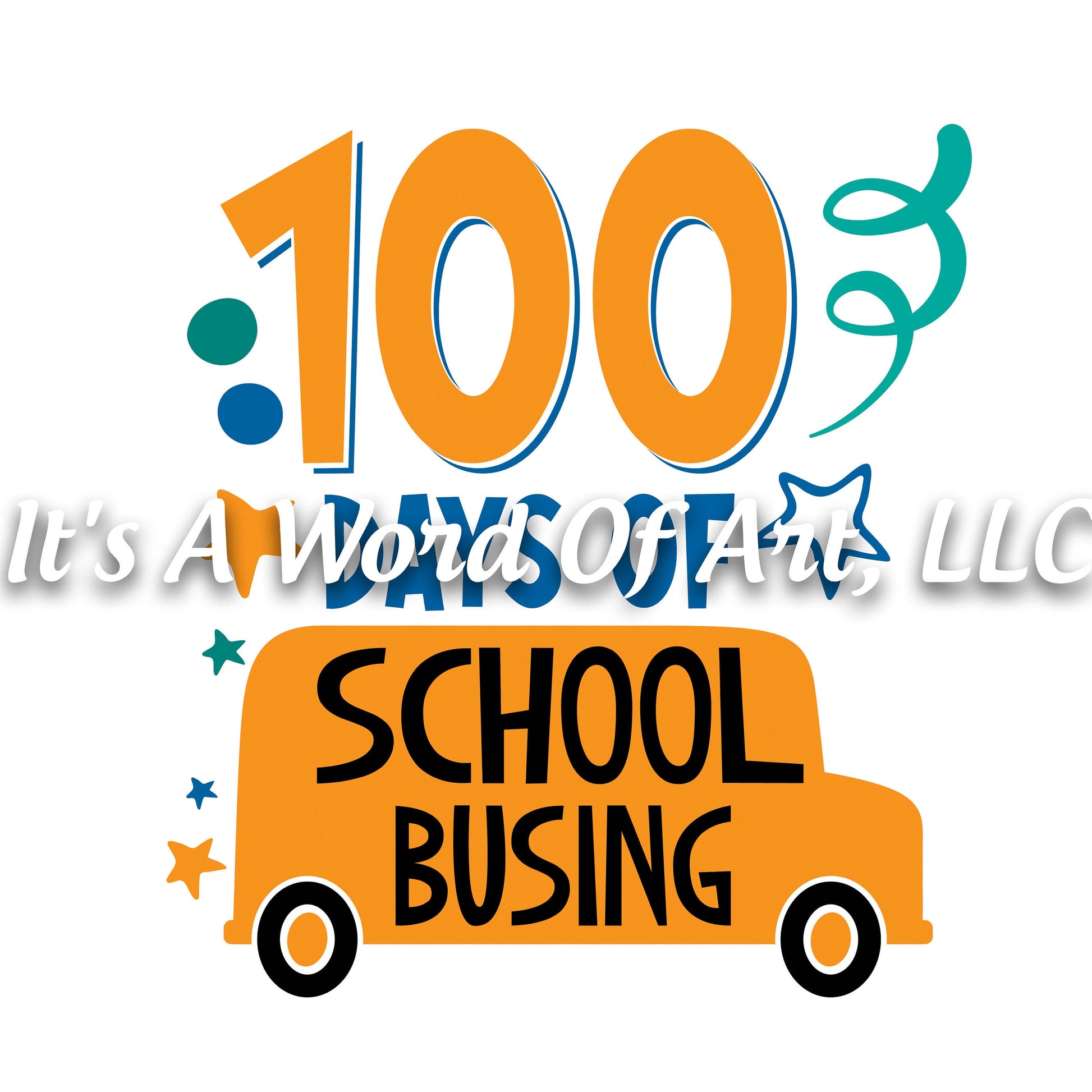 100 Days of School 24 - 100 Days of School Busing - Sublimation Transfer Set/Ready To Press Sublimation Transfer/Sublimation Transfer