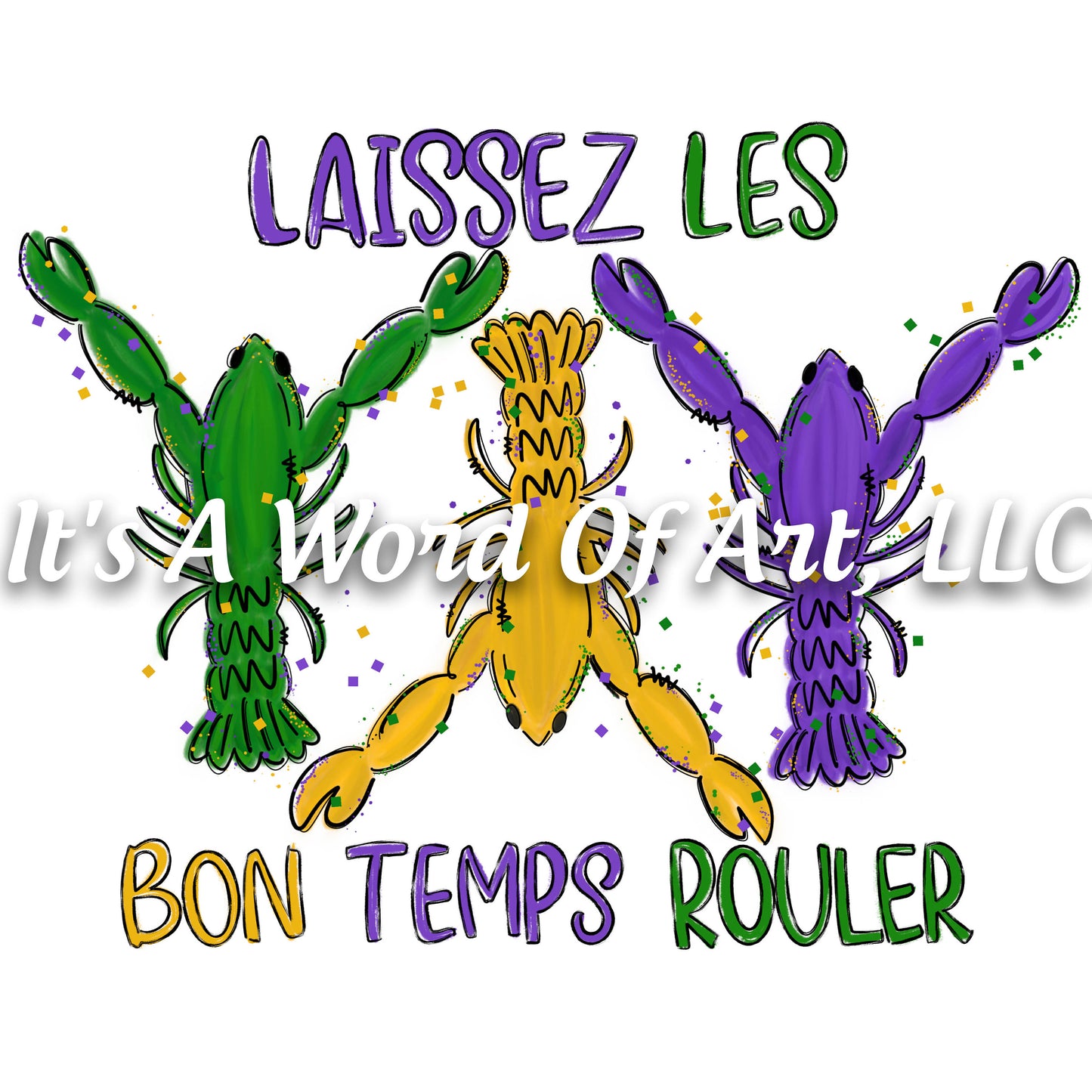 Mardi Gras 22 - Laissez Les Bon Temps Rouler Lobsters - Sublimation Transfer Set/Ready To Press Sublimation Transfer/Sublimation Transfer