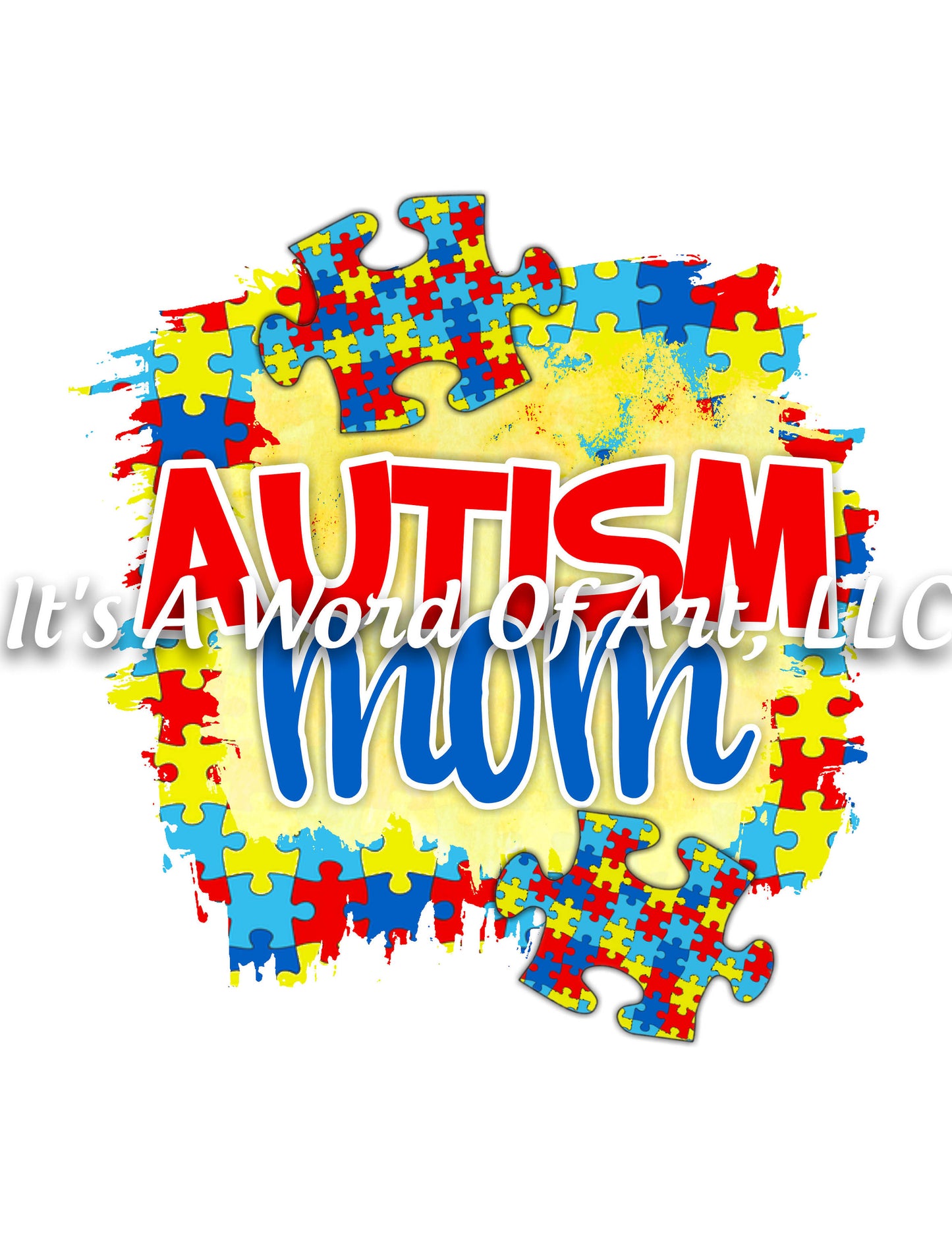 Autism 46 - Autism Mom Puzzle Piece Autism Colors - Sublimation Transfer Set/Ready To Press Sublimation Transfer