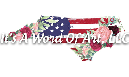 Americana Flower 12 - North Carolina NC State Americana Flowers Rustic Outline - Sublimation Transfer/Ready To Press Sublimation Transfer