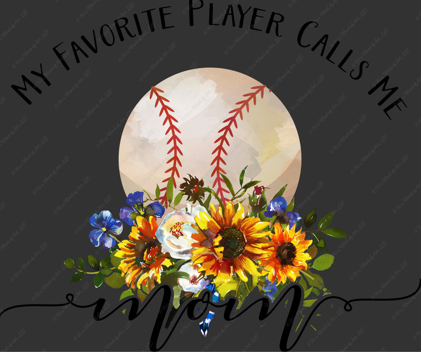 Baseball 1 - My Favorite Player Calls Me Mom - Sublimation Transfer Set/Ready To Press Sublimation Transfer/Sublimation Transfer - Floral
