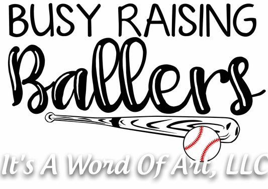 Baseball 17- Busy Raising Ballers- Sublimation Transfer Set/Ready To Press Sublimation Transfer/Sublimation Transfer - Baseball Mom