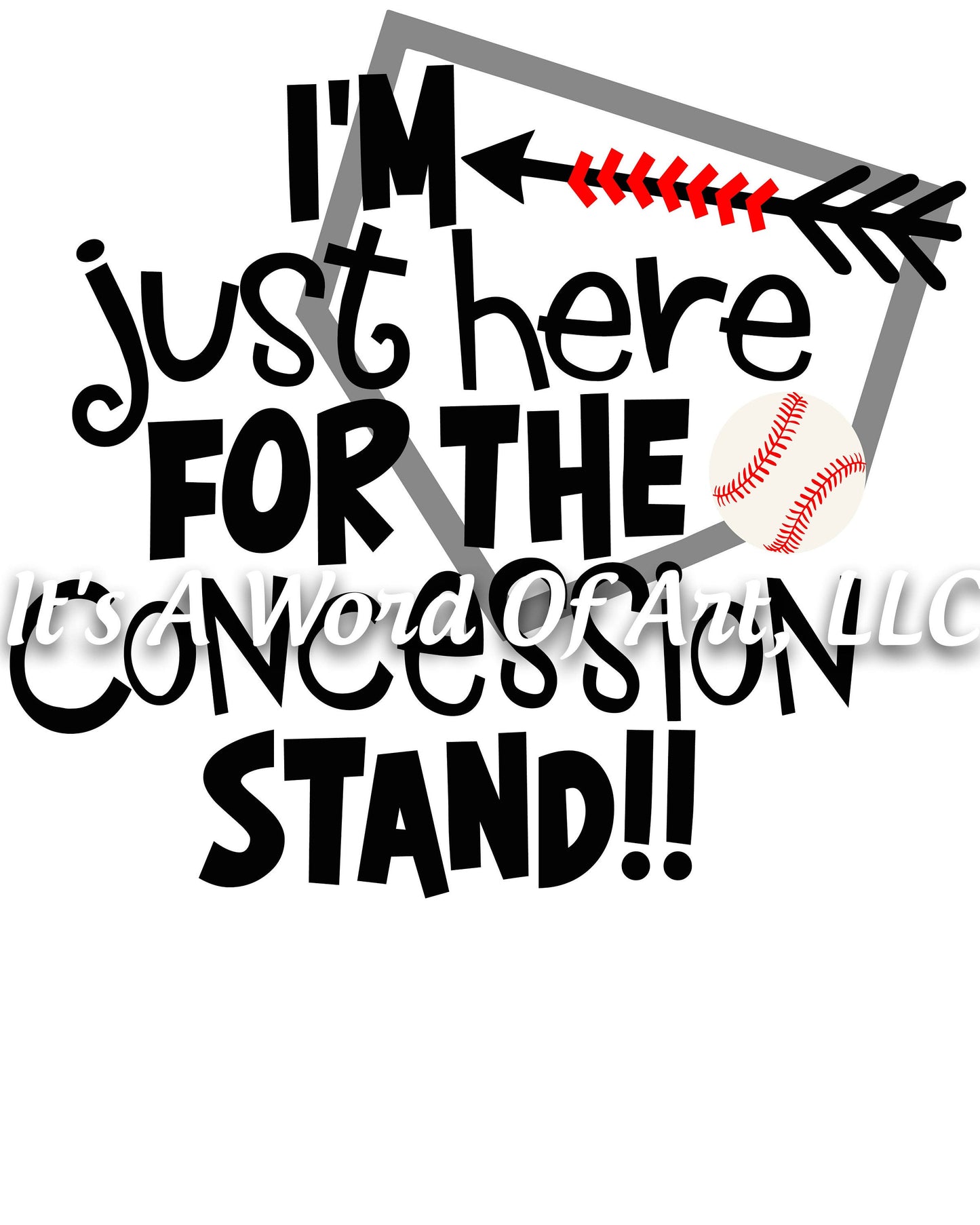 Baseball 11 - Just Here For the Concession Stand Sibling - Sublimation Transfer Set/Ready To Press Sublimation Transfer/Sublimation Transfer