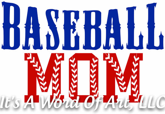Baseball 18 - Baseball Mom- Sublimation Transfer Set/Ready To Press Sublimation Transfer/Sublimation Transfer - Baseball Mama