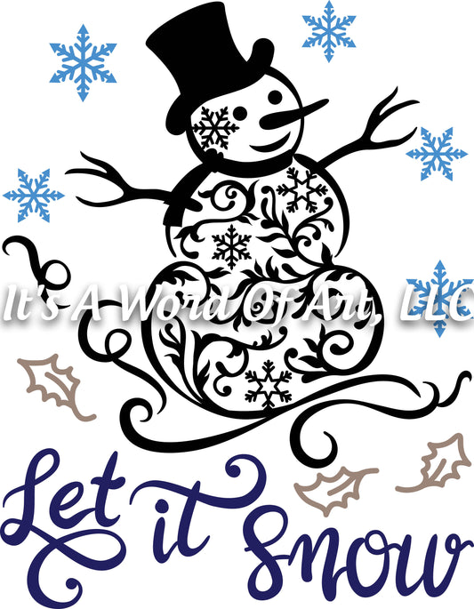 Christmas 287 - Let it Snow Snowman Snowflake - Sublimation Transfer Set/Ready To Press Sublimation Transfer/Sublimation Transfer