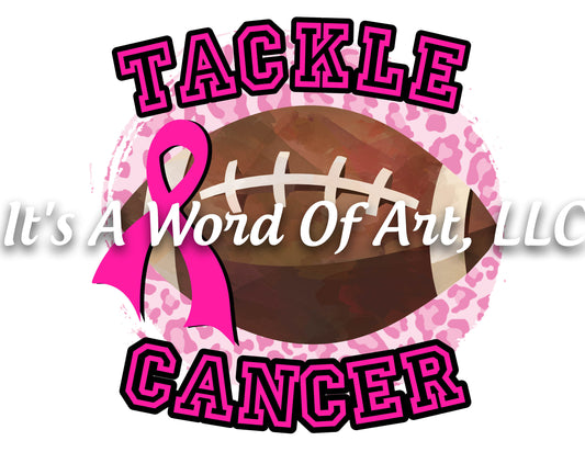Breast Cancer Awareness 17 - Tackle Cancer Football Powder Puff High School - Sublimation Transfer Set/Ready To Press Sublimation Transfer