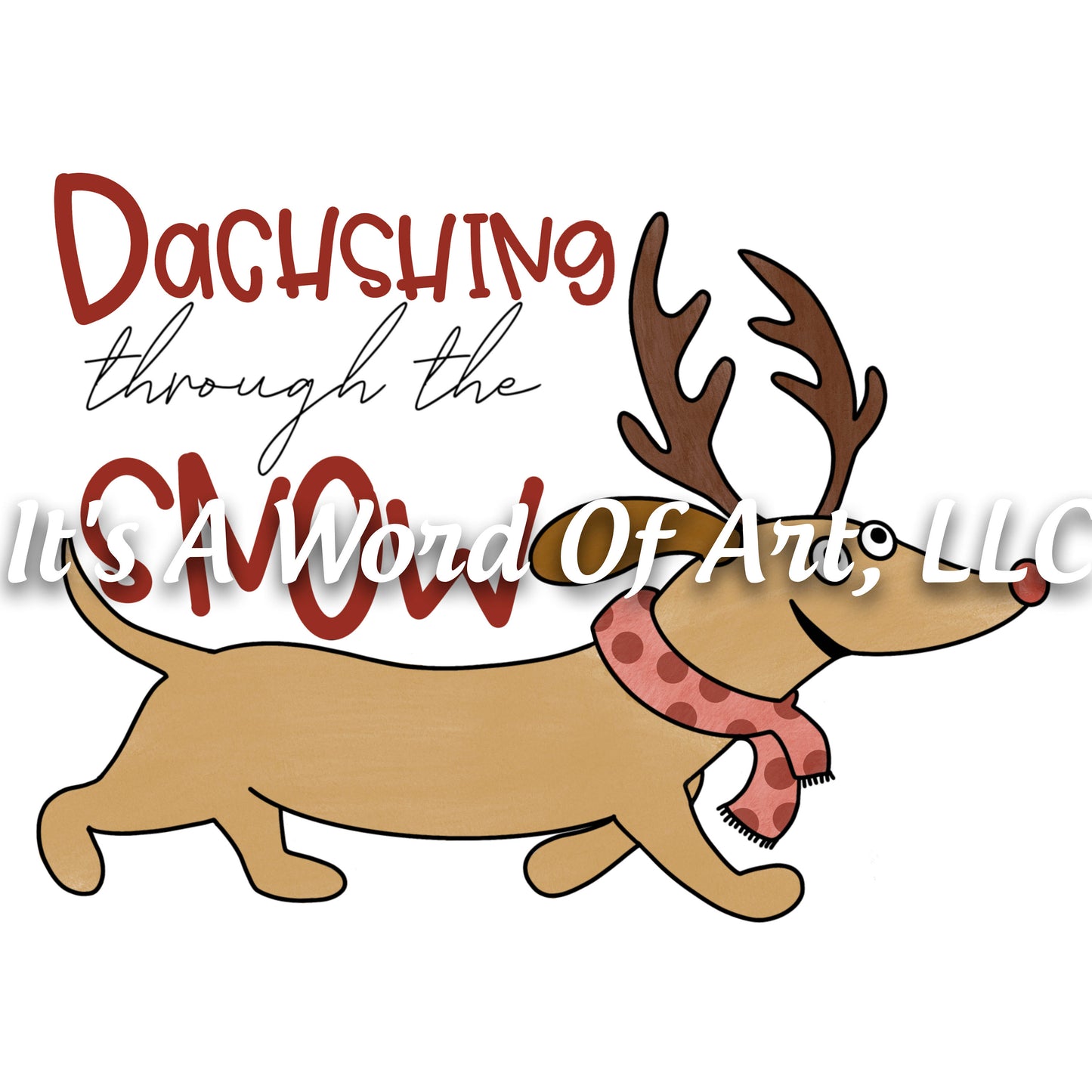 Christmas 319 - Christmas Dachshing Through The Snow Dachshund - Sublimation Transfer Set/Ready To Press Sublimation Transfer