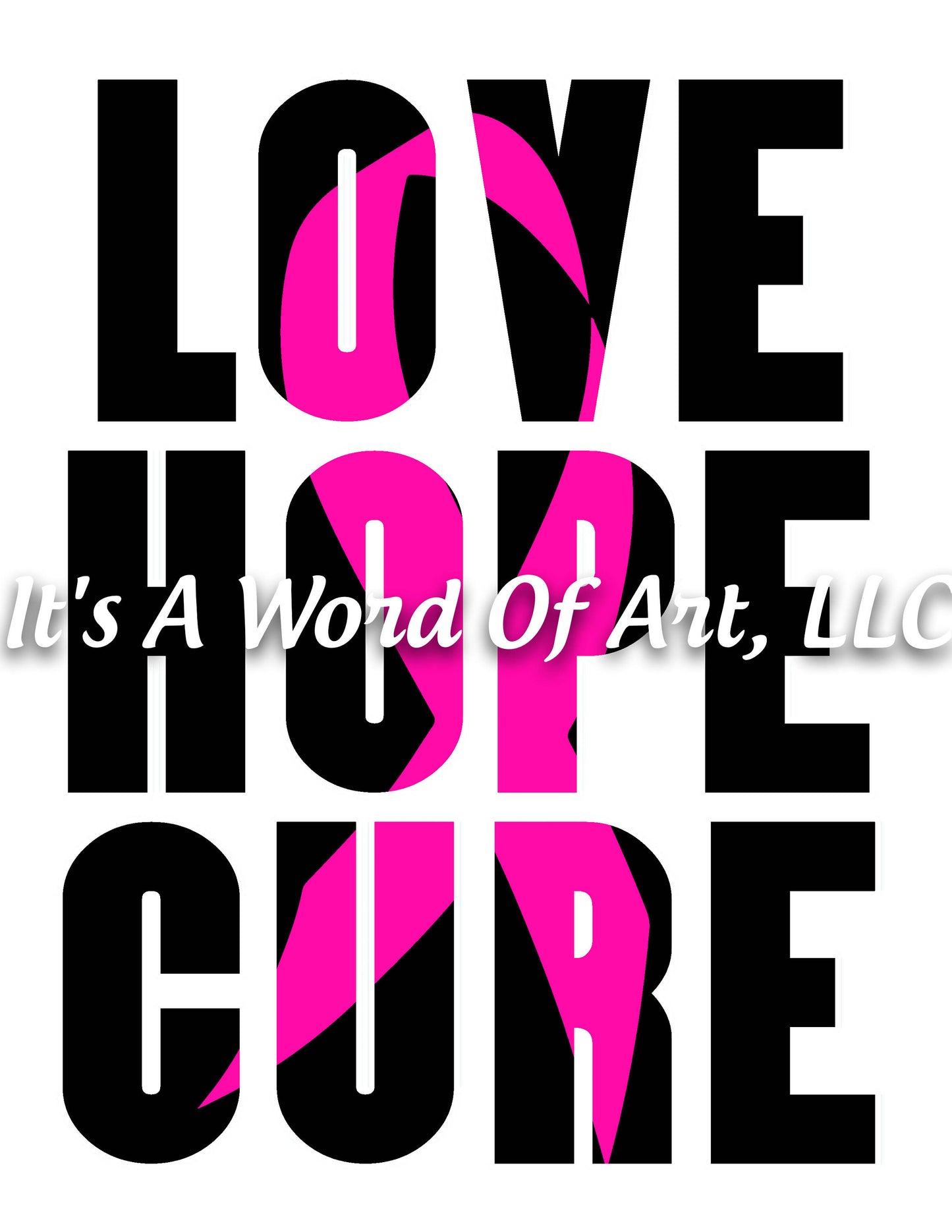 Breast Cancer Awareness 14 - LOVE HOPE CURE Breast Cancer Awareness Ribbon - Sublimation Transfer Set/Ready To Press Sublimation Transfer