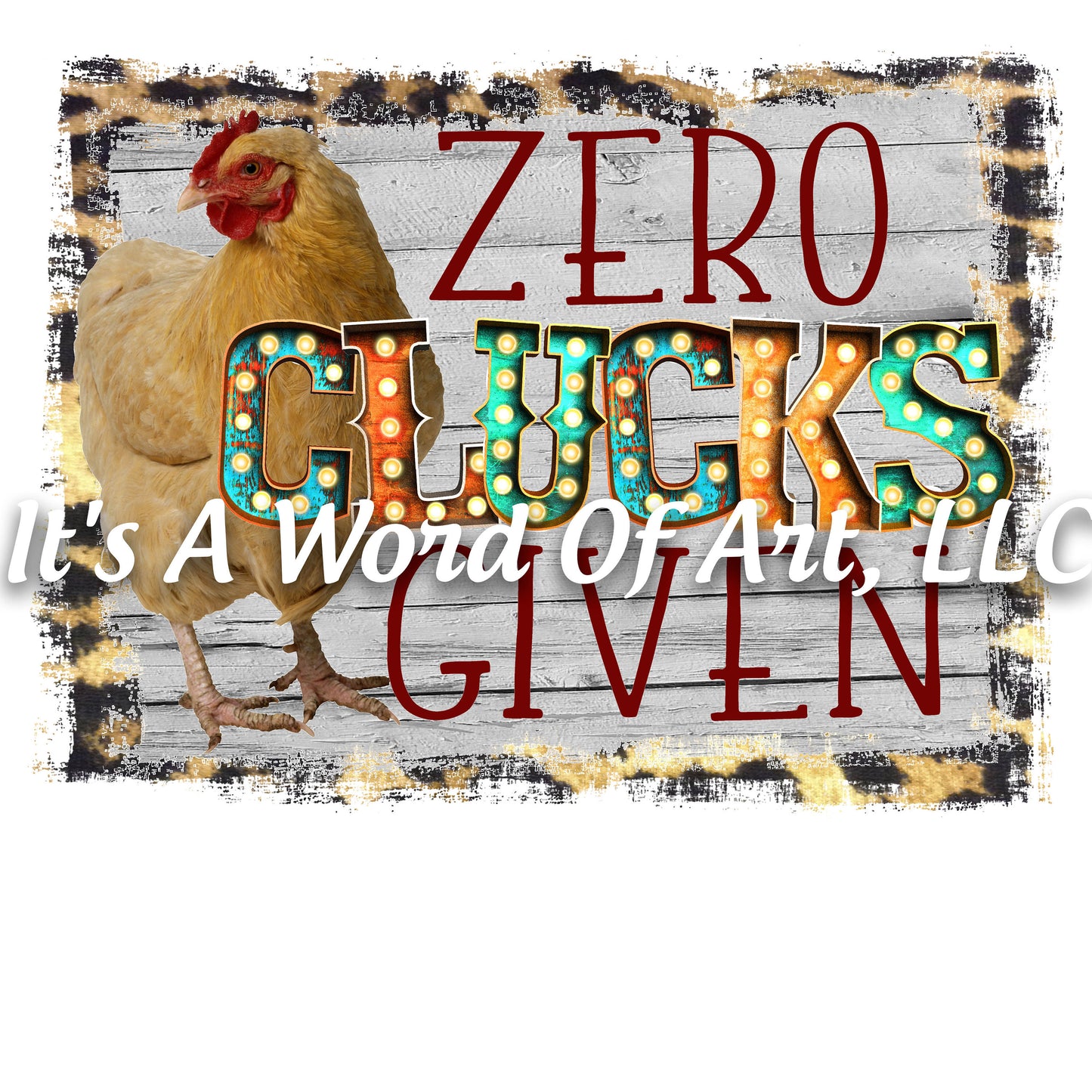 Animals 61 - Zero Clucks Givens Chicken Rustic Cute Funny T-Shirt - Sublimation Transfer Set/Ready To Press Sublimation Transfer