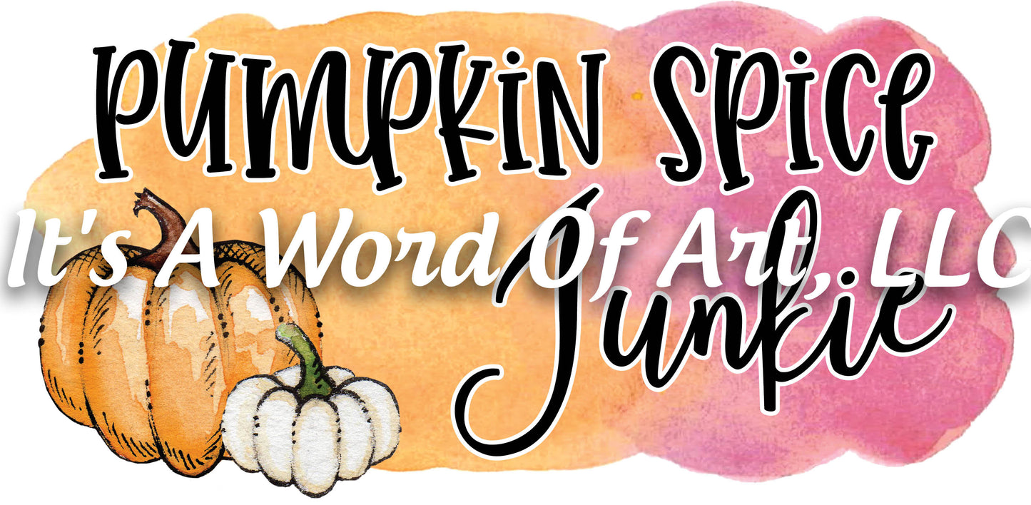 Fall 65 - Pumpkin Spice Junkie Latte Autumn - Sublimation Transfer Set/Ready To Press Sublimation Transfer Sub Transfer