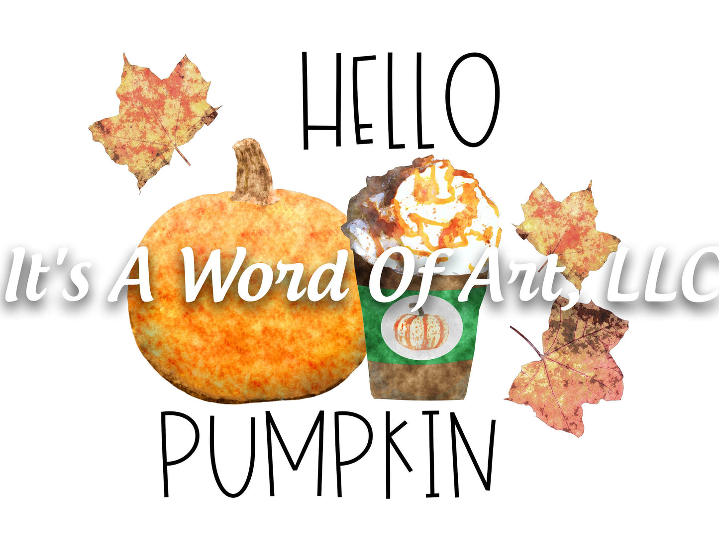 Fall 29 - Hello Pumpkin Pumpkin Spice Leaves Autumn - Sublimation Transfer Set/Ready To Press Sublimation Transfer Sub Transfer