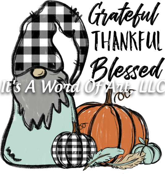 Fall 85 - Grateful Thankful Blessed Gnome Autumn Fall Vibes - Sublimation Transfer Set/Ready To Press Sublimation Transfer Sub Transfer