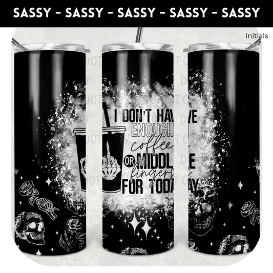 Don't Have Enough Coffee 20oz Skinny TRANSFER and TUMBLER BLANKS ONLY - Tumbler 1335